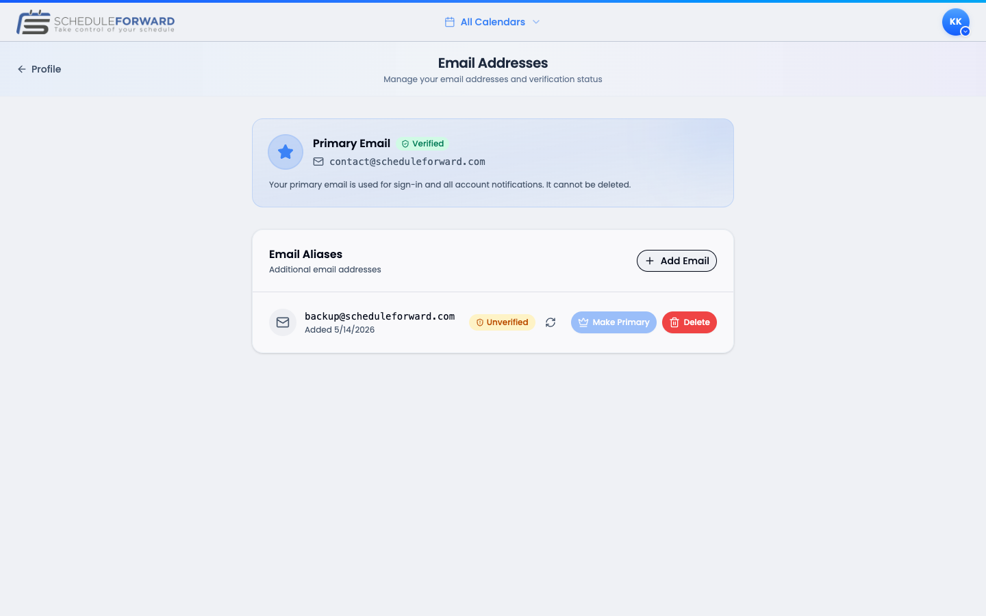The Email Addresses management page in ScheduleForward showing a verified primary email and an unverified email alias with Resend, Make Primary, and Delete actions.